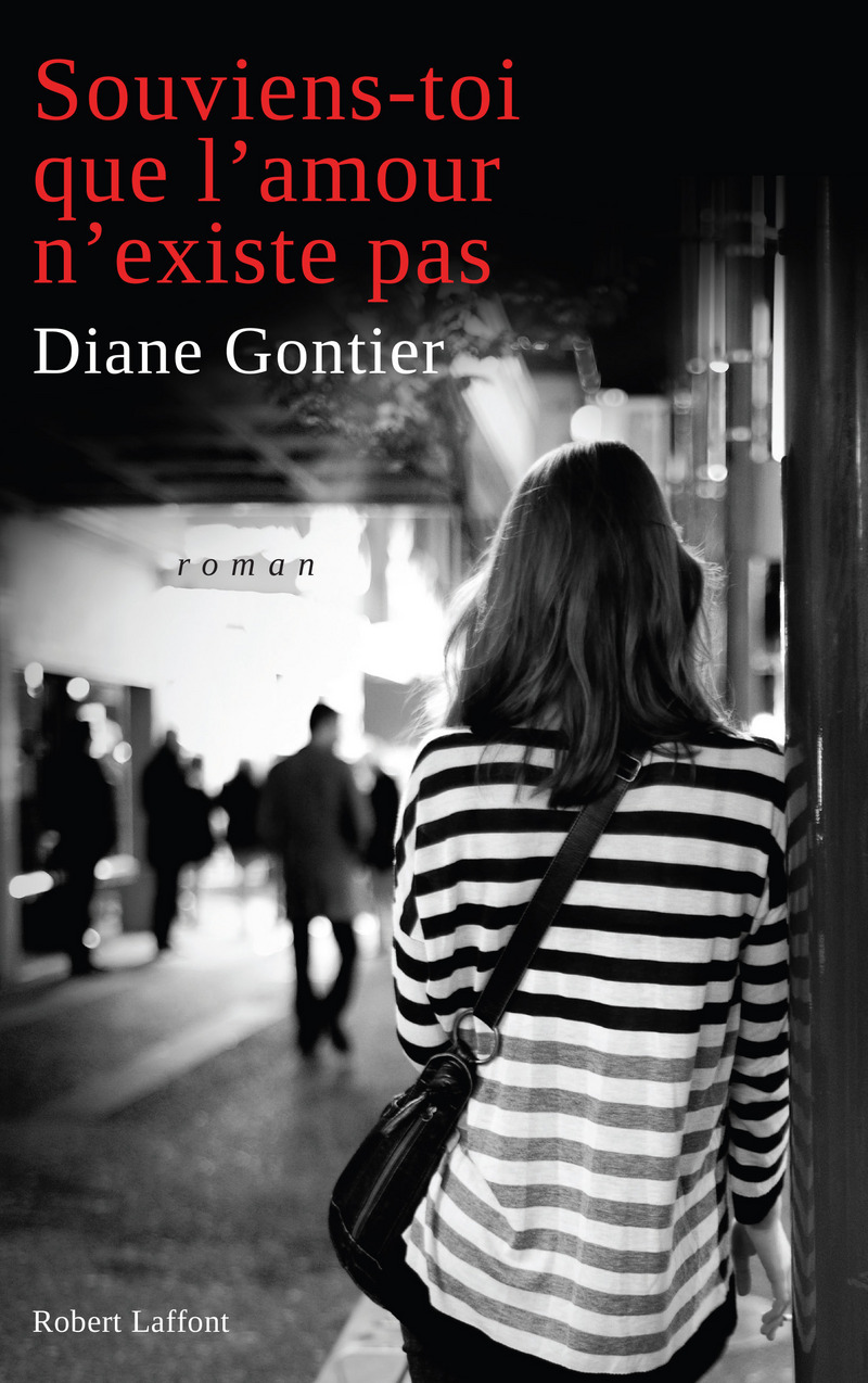 L Amour N Existe Pas Citation SOUVIENS-TOI QUE L'AMOUR N'EXISTE PAS - Diane GONTIER
