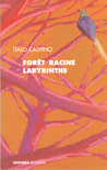 FOR�T RACINE LABYRINTHE