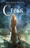 CHRONIQUES LUNAIRES - LIVRE 3, CRESS CHRONIQUES LUNAIRES - LIVRE 3, CRESS