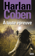 À TOUTE ÉPREUVE À TOUTE ÉPREUVE