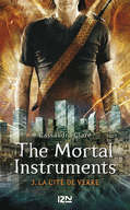 THE MORTAL INSTRUMENTS - TOME 3
