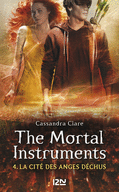 THE MORTAL INSTRUMENTS - TOME 4