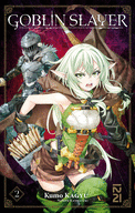 GOBLIN SLAYER (LIGHT NOVEL) - TOME 02 GOBLIN SLAYER (LIGHT NOVEL) - TOME 02