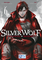 SILVER WOLF - BLOOD BONE - TOME 06 SILVER WOLF - BLOOD BONE - TOME 06