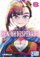 RENJOH DESPERADO - TOME 06 RENJOH DESPERADO - TOME 06