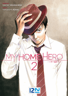 MY HOME HERO - TOME 02 MY HOME HERO - TOME 02