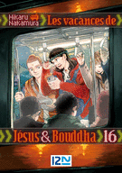 LES VACANCES DE JÉSUS ET BOUDDHA - TOME 16 LES VACANCES DE JÉSUS ET BOUDDHA - TOME 16