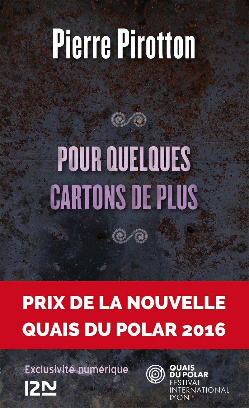 POUR QUELQUES CARTONS DE PLUS - Pierre Pirotton