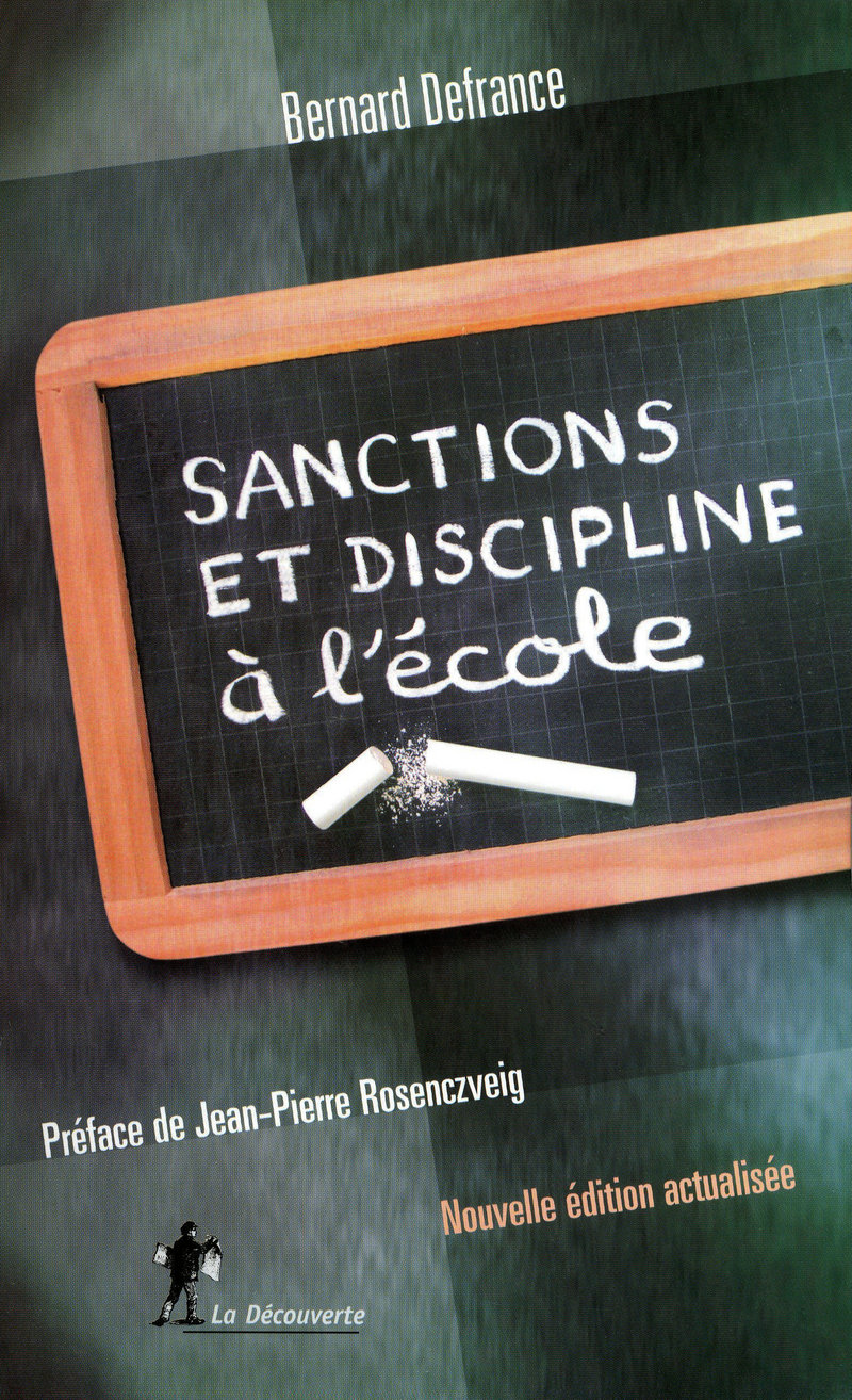 Sanctions et discipline à l'école Bernard DEFRANCE Éditions La