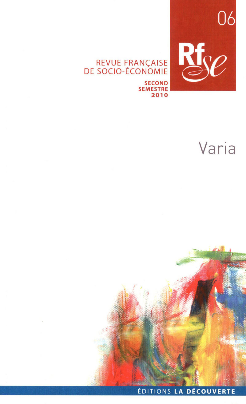 Varia REVUE FRANÇAISE DE SOCIO ÉCONOMIE Éditions La Découverte