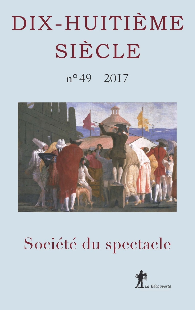 Société du spectacle REVUE DIXHUITIÈME SIÈCLE Éditions La Découverte Société du spectacle REVUE DIXHUITIÈME SIÈCLE Éditions La Découverte