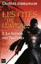 Les Cit&eacute;s de lumi&egrave;re T2 de Daniel ABRAHAM