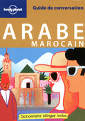 GUIDE DE CONVERSATION ARABE MAROCAIN 3 Ed