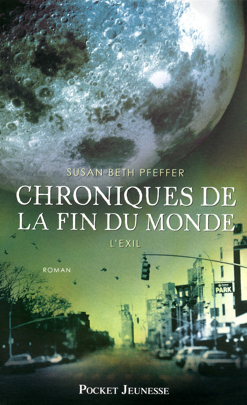 CHRONIQUES DE LA FIN DU MONDE (Tome 2) L'EXIL de Susan Beth Pfeffer 9782266199490