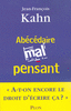 Jean-Fran�ois�KAHN - Ab�c�daire mal-pensant