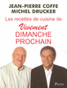 Jean-Pierre�COFFE - Les recettes de Vivement Dimanche prochain