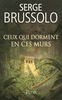 Serge�BRUSSOLO - Ceux qui dorment en ces murs