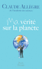 Claude�ALLEGRE - Ma v�rit� sur la plan�te