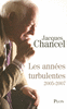 Jacques�CHANCEL - Les ann�es turbulentes
