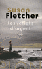 Susan�FLETCHER - Les reflets d'argent