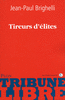 Jean-Paul�BRIGHELLI - Tireurs d'�lites