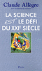 Claude�ALLEGRE - La science est le d�fi du XXIe si�cle