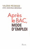 Val�rie�PECRESSE - Apr�s le Bac, mode d'emploi