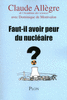 Claude�ALLEGRE - Faut-il avoir peur du nucl�aire ?