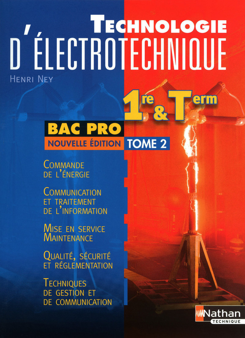 Technologie D Electrotechnique 1re Et Term Bac Pro Livre De L Eleve 9782091612744 Editions Nathan