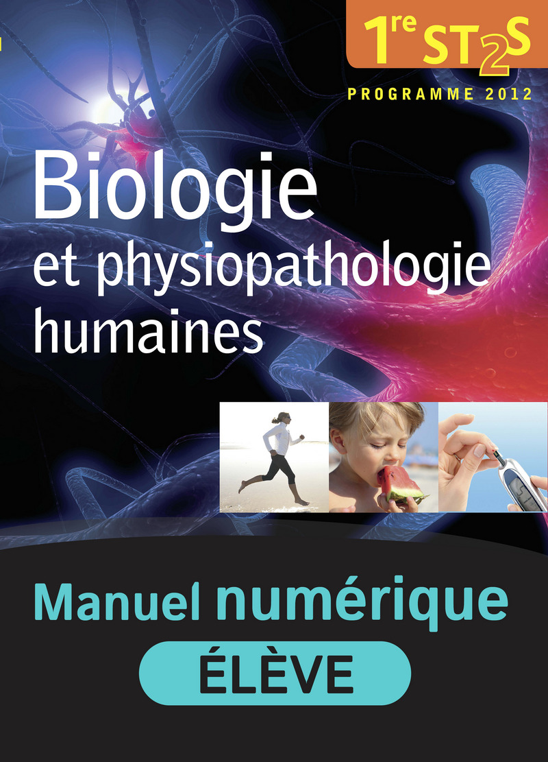 Biologie Et Physiopathologie Humaines - 1re ST2S | Biblio Manuels