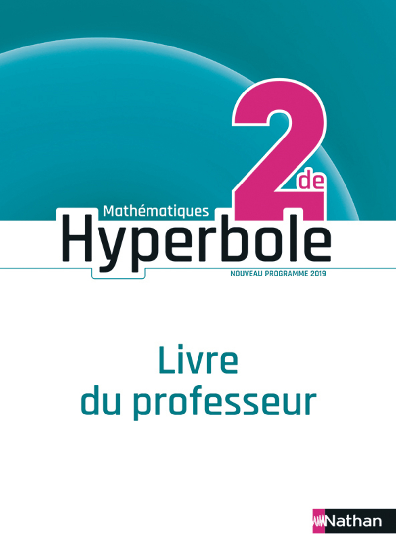 Manuel Maths Seconde Hyperbole En Ligne Éditions NATHAN