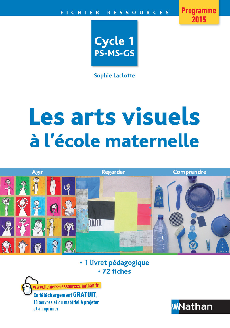 Les Arts Visuels A L Ecole Maternelle Fichier Ressources Editions Nathan