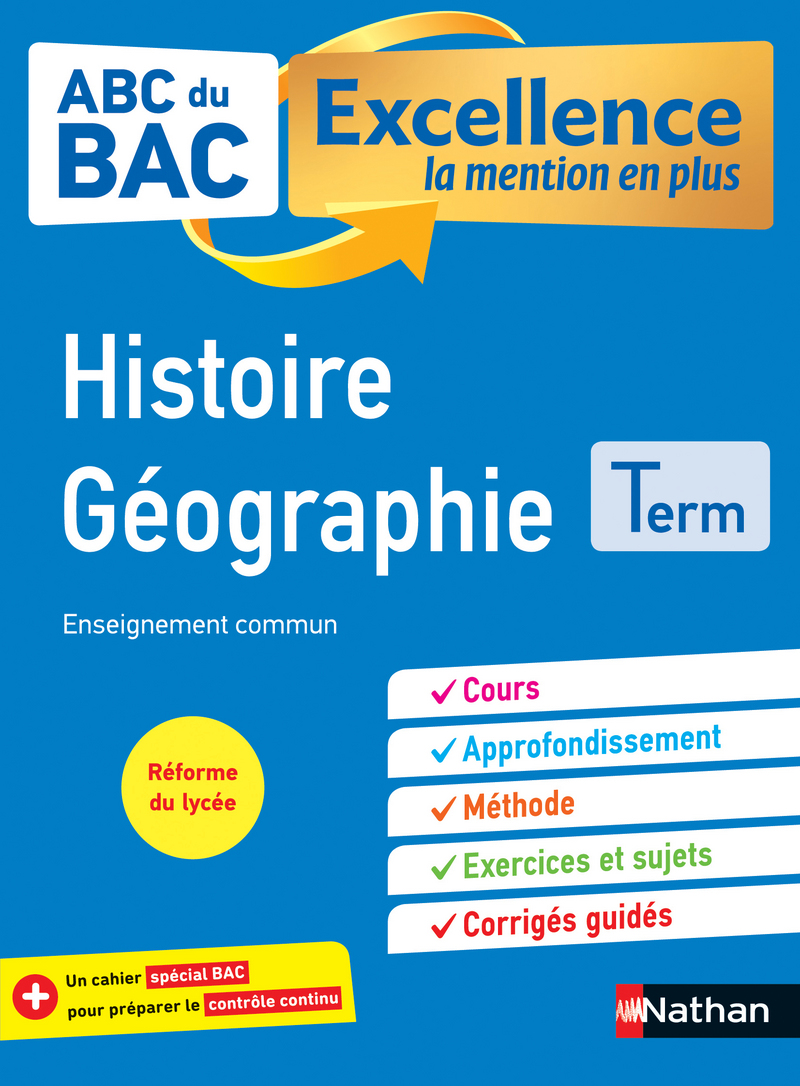 Abc Du Bac Excellence Histoire Geographie Terminale La Mention En Plus Nouveau Bac Abc Excellence Editions Nathan