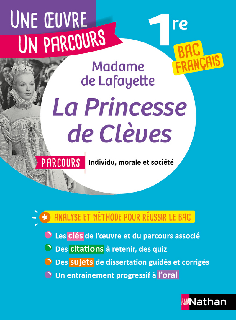 Analyse Et Etude De L Uvre La Princesse De Cleves De Mme De Lafayette Reussir Son Bac Francais 1re 21 Parcours Associe Individu Morale Et Societe Une Uvre Un