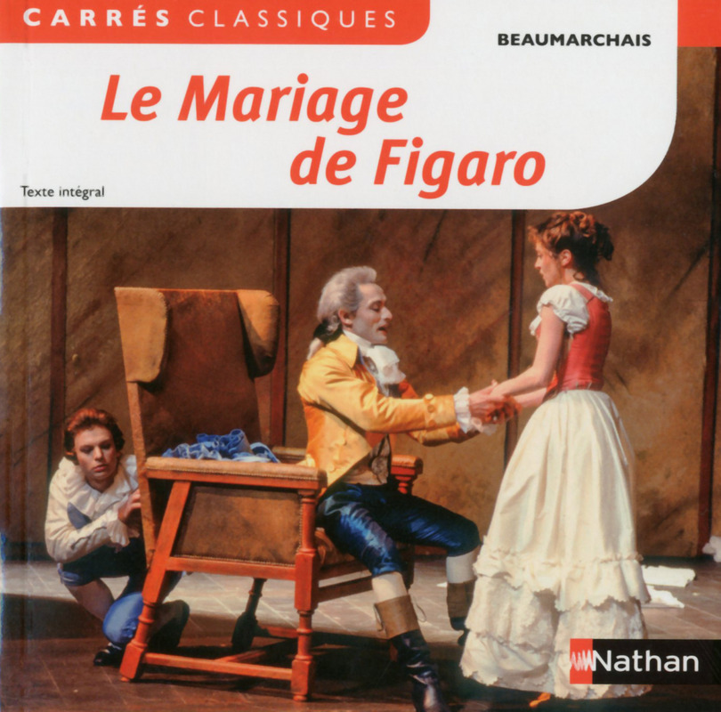 Le Mariage De Figaro Carres Classiques Editions Nathan