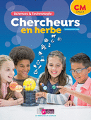 Chercheurs en herbe Sciences et Technologie CM 