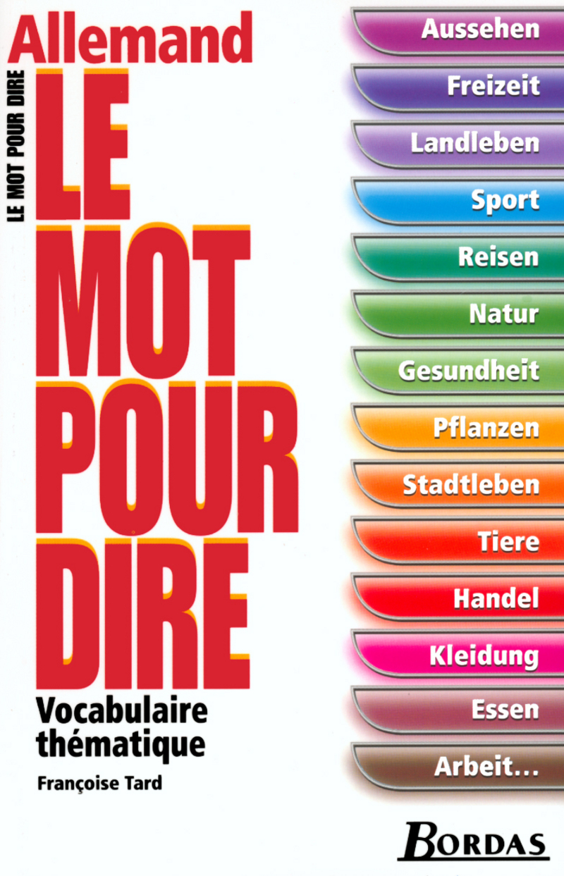 Le mot pour dire * Allemand * Ouvrage de référence Editions Bordas