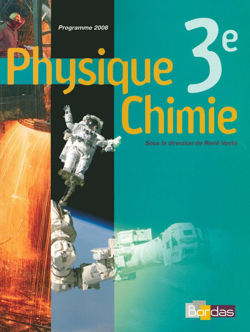 Manuel Physique Chimie Premiere En Ligne Vento 3e * Manuel de l'élève (Ed. 2008) | Editions Bordas