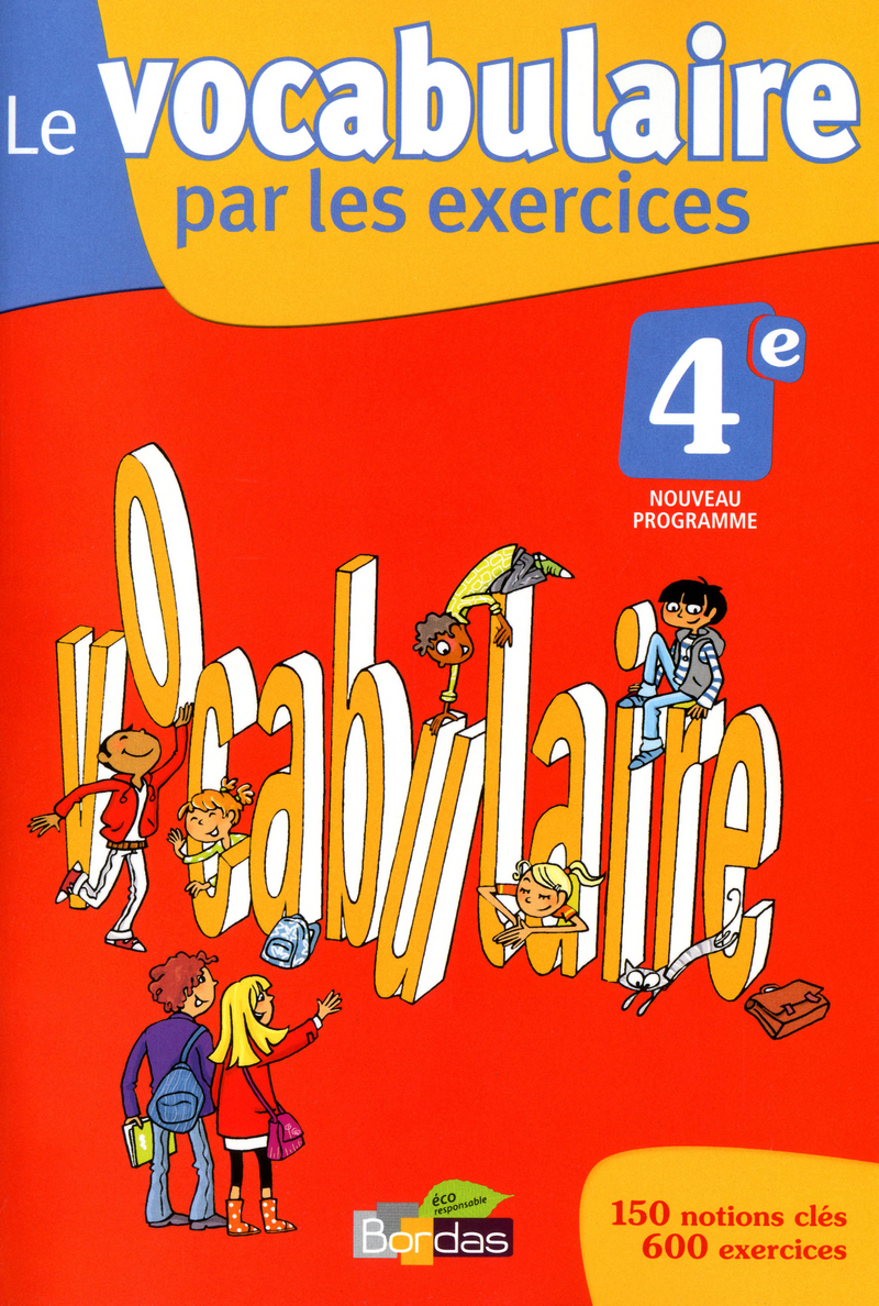 Le Vocabulaire Par Les Exercices 4e * Cahier D'exercices (Ed. 2011 ...