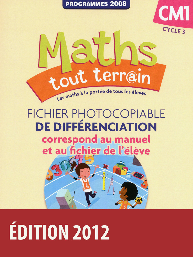 Défi Maths Cm1 Fiches à Photocopier Maths tout terrain CM1 * Fiches à photocopier (enseignant) (Ed. 2012