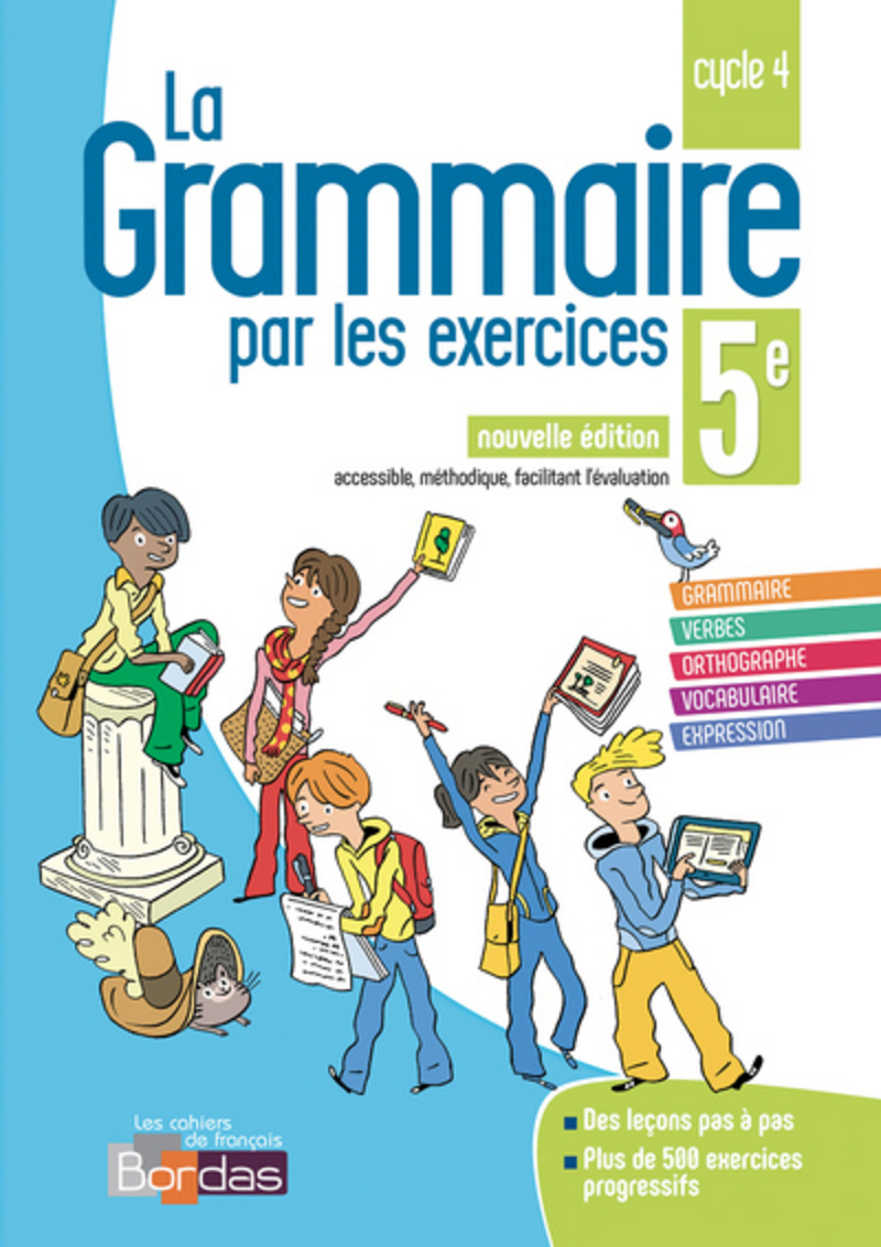 La Grammaire Par Les Exercices 5e 2018 Cahier Dexercices Ed 2018