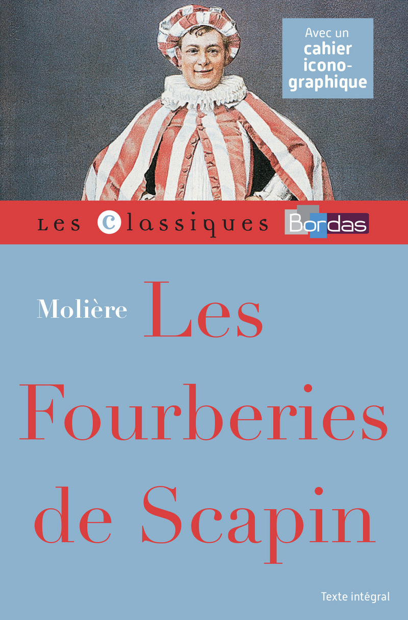 Classiques Bordas Les fourberies de Scapin Molière * Classique Editions Bordas