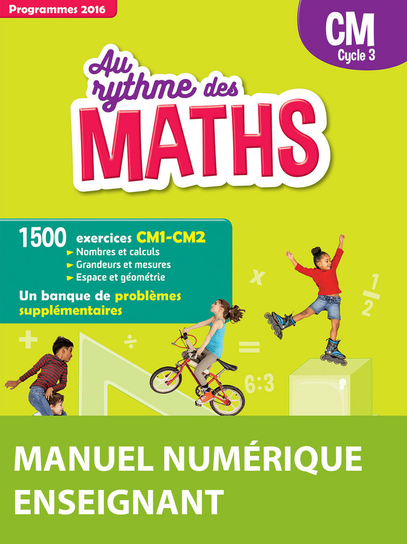 Au Rythme Des Maths Cm2 Pdf Gratuit Au Rythme des maths CM * Manuel numérique enseignant (Ed. 2018