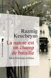 La nature est un champ de bataille - Razmig Keucheyan