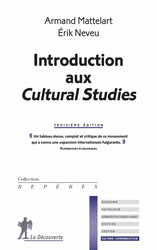 Introduction aux Cultural Studies - Armand Mattelart, Érik Neveu