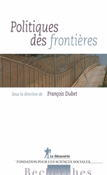 Politiques des frontières -  Collectif, François Dubet