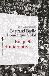 En quête d'alternatives - Bertrand Badie, Dominique Vidal,  Collectif