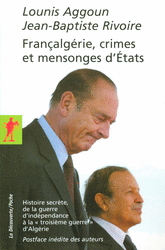 Françalgérie, crimes et mensonges d'États - Lounis Aggoun, Jean-Baptiste Rivoire