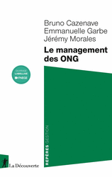 Le management des ONG - Bruno Cazenave, Emmanuelle Garbe, Jérémy Morales