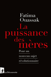 La puissance des mères -  Fatima Ouassak